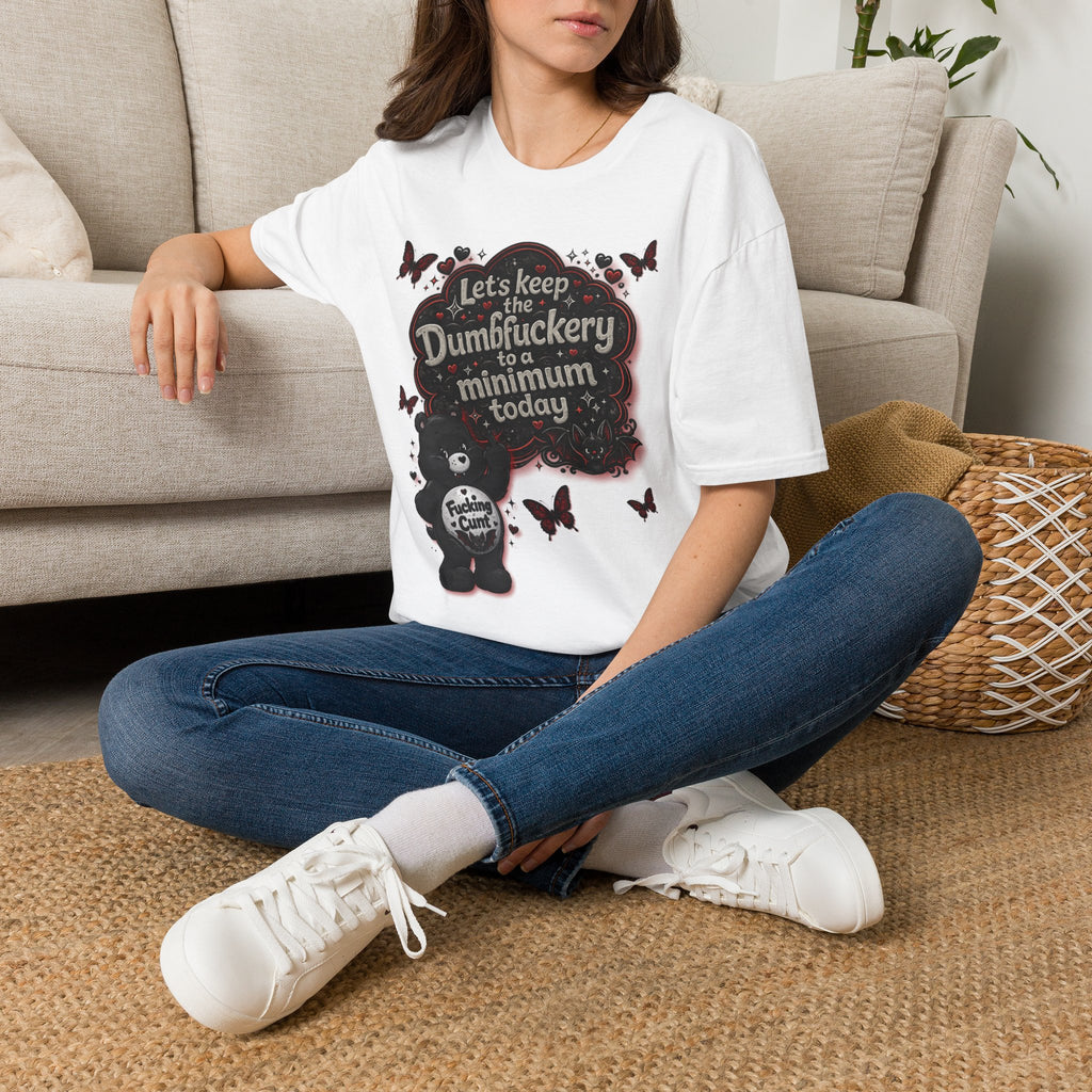 Let's Keep the Dumbfuckery to a Minimum Today T-Shirt — Funny Goth Bear Graphic Tee