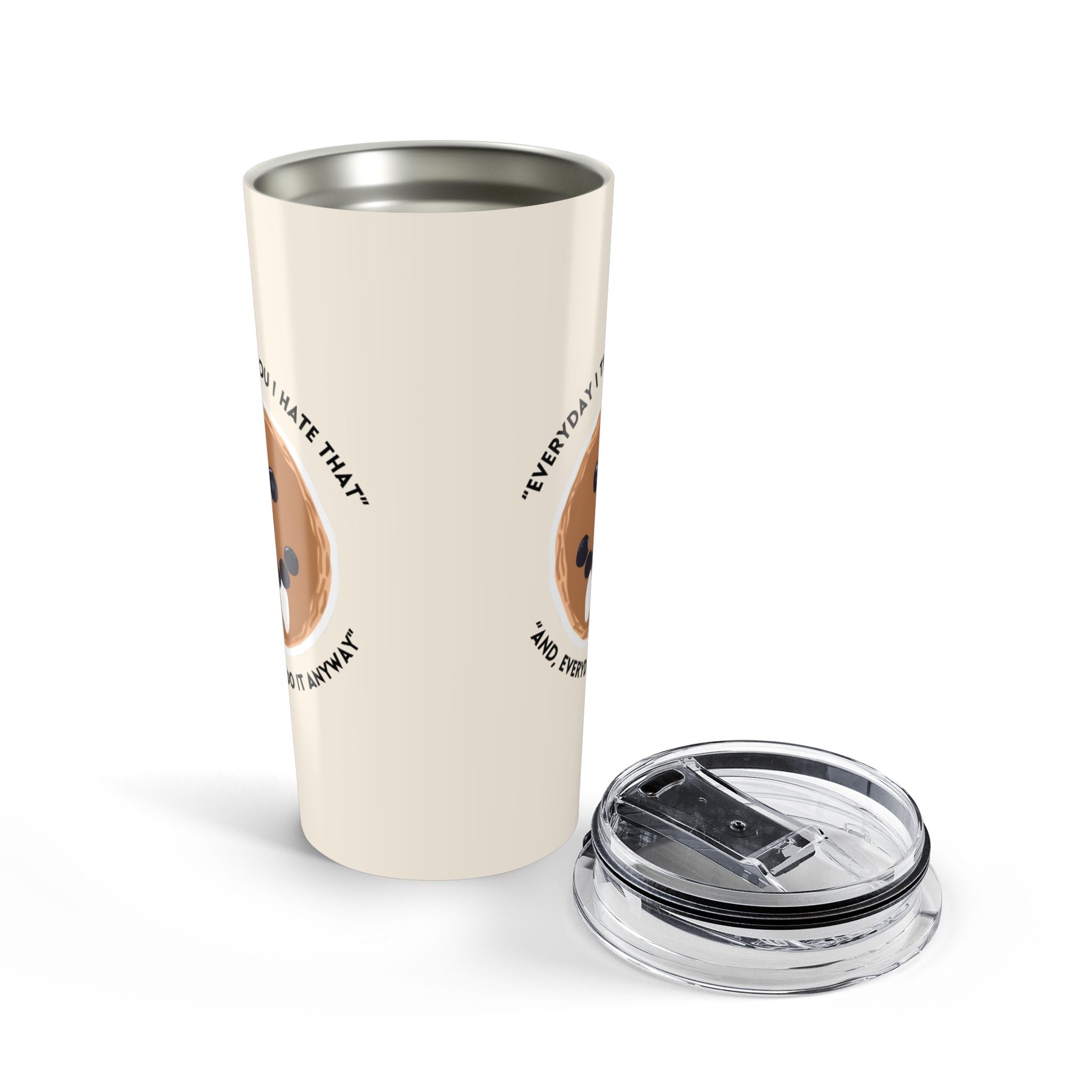 20oz Pug Face Tumbler – Funny ‘Everybody Has That One Friend’ Travel Cup