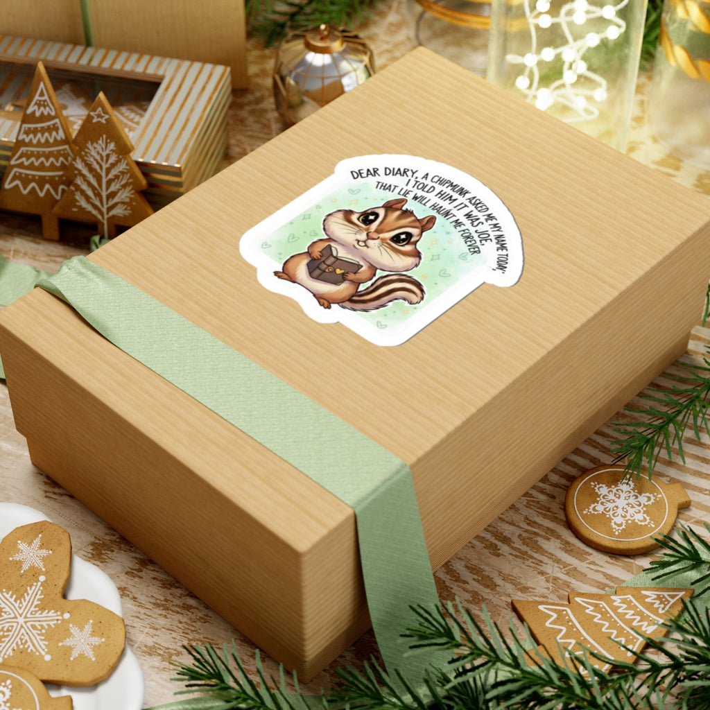 Cute Chipmunk Sticker — "Dear Diary, a Chipmunk Asked Me My Name Today" Kiss-Cut Sticker
