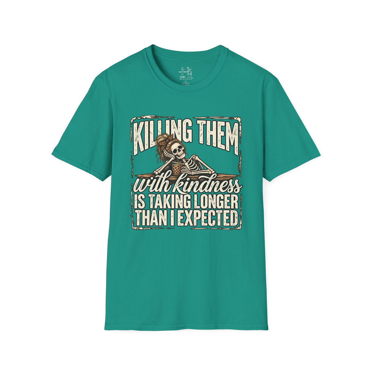 Killing Them With Kindness Skeleton T-Shirt – Funny Dark Humor Tee