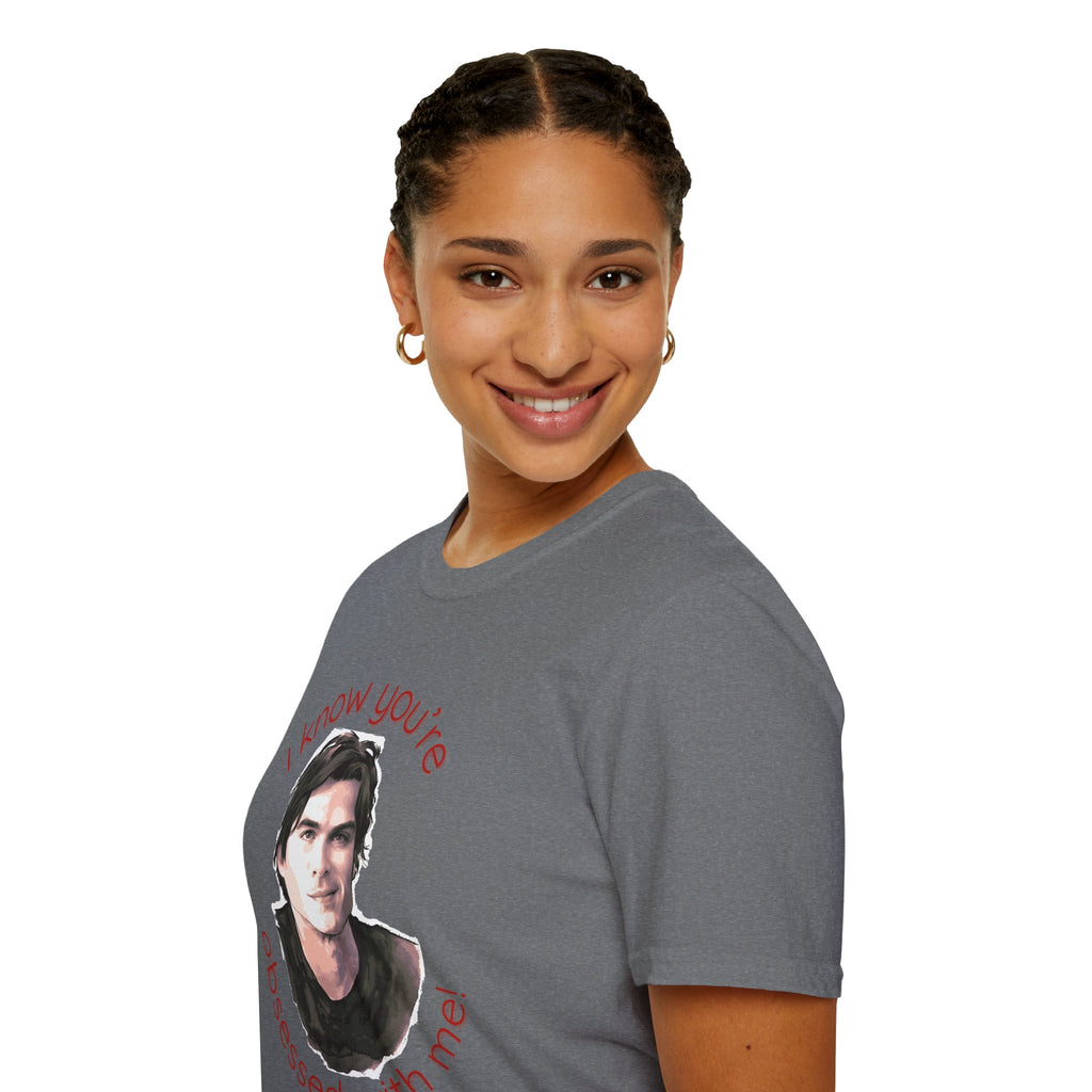 T-Shirt — "I know you're obsessed with me!" Portrait Graphic Tee