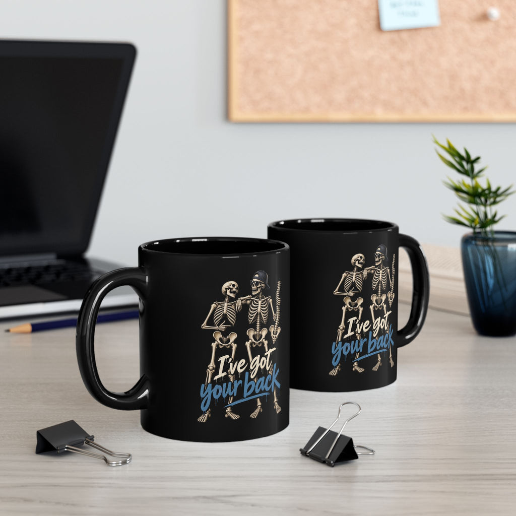 "I've Got Your Back' Skeleton Coffee Mug — Funny Goth/Halloween 11oz/15oz Black Mug