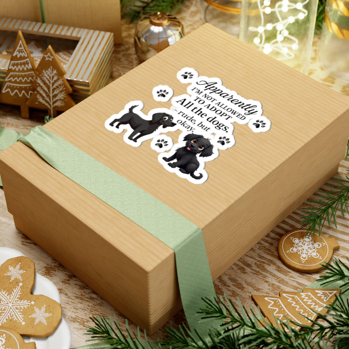 Dog Lover Kiss-Cut Sticker — "Apparently I'm Not Allowed to Adopt All the Dogs" Paw Print Decal