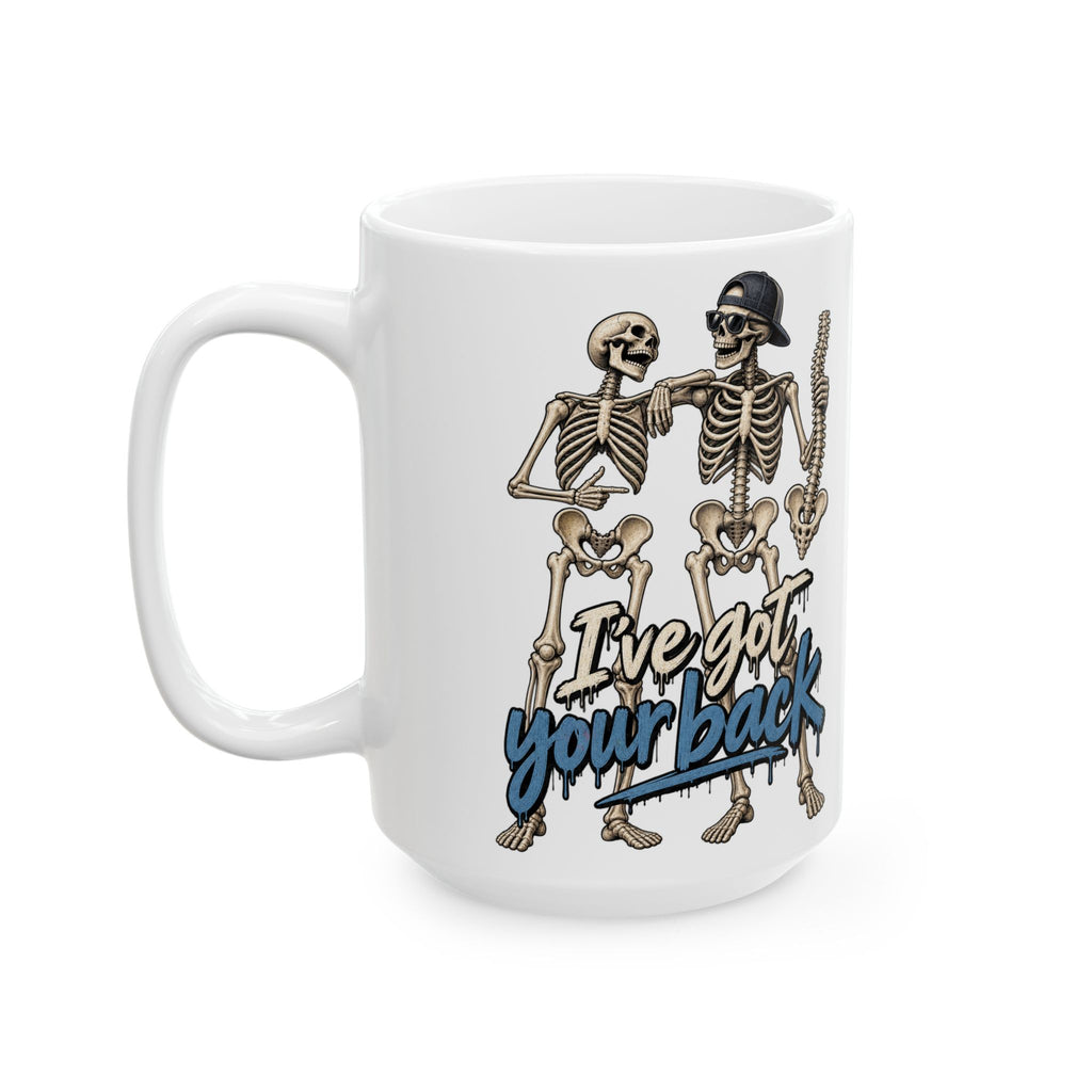 "I've got your back" Ceramic Coffee Mug (11oz & 15oz)