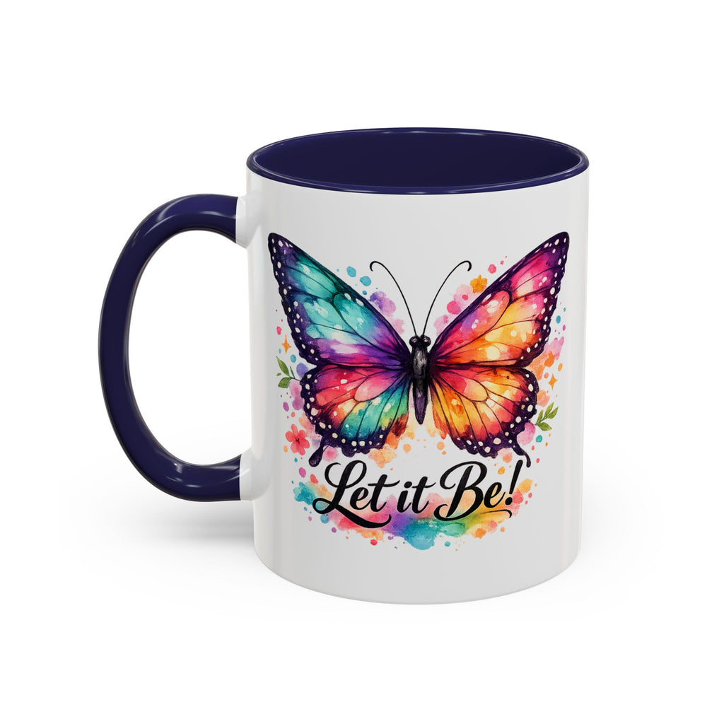 Let It Be Butterfly Accent Coffee Mug — Colorful Inspirational 11/15oz