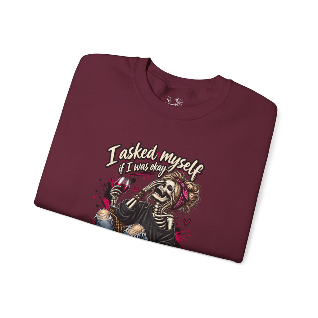 Crewneck Sweatshirt — 'I Asked Myself If I Was Crazy & Then We Started Laughing' Skeleton Graphic