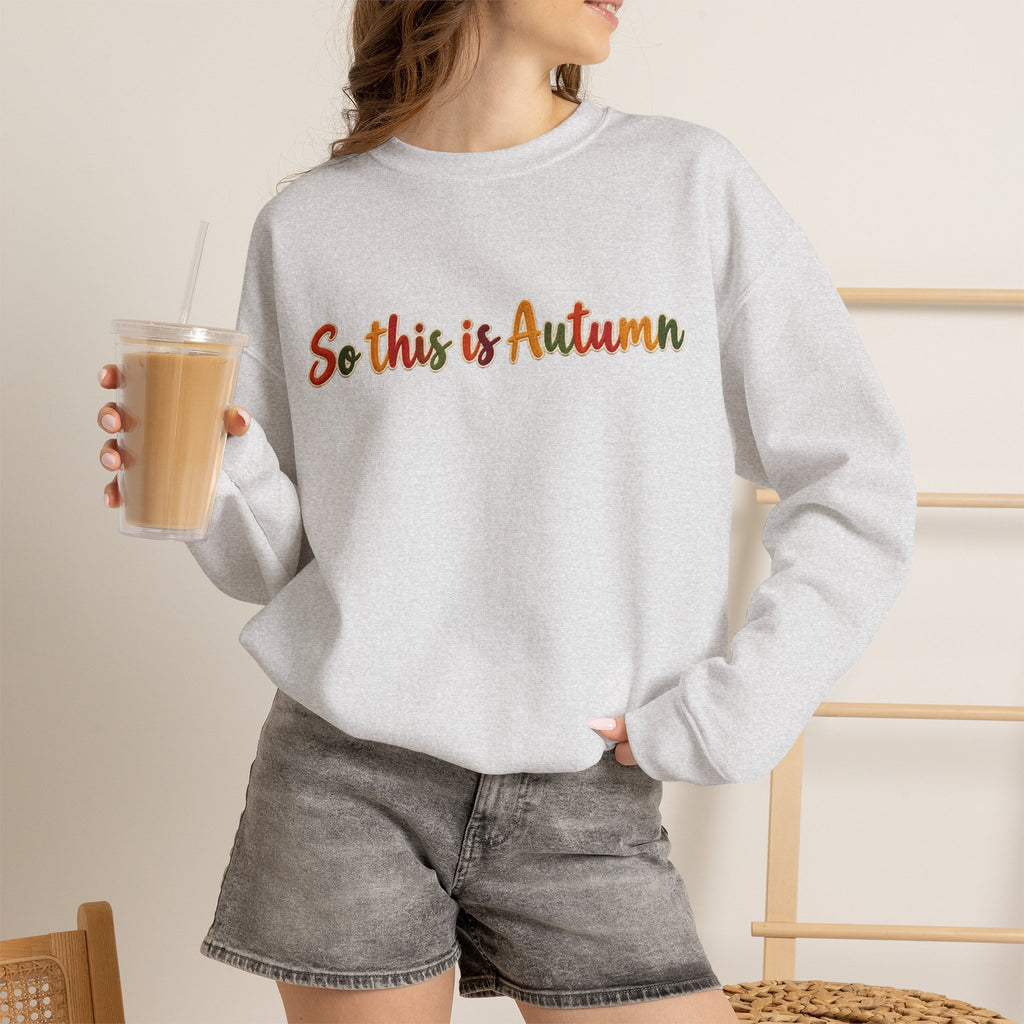 So This Is Autumn Crewneck Sweatshirt – Cozy Fall Pullover