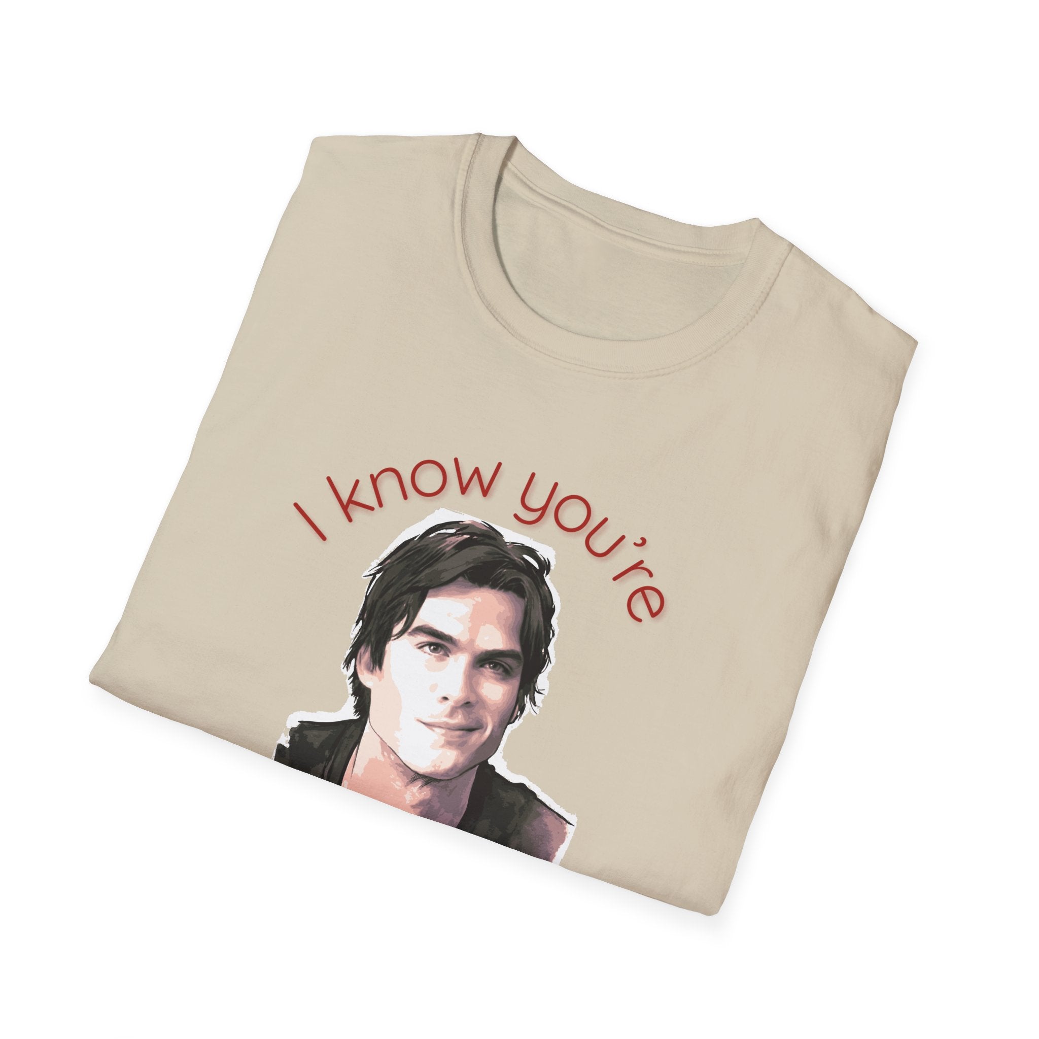 T-Shirt — "I know you're obsessed with me!" Portrait Graphic Tee