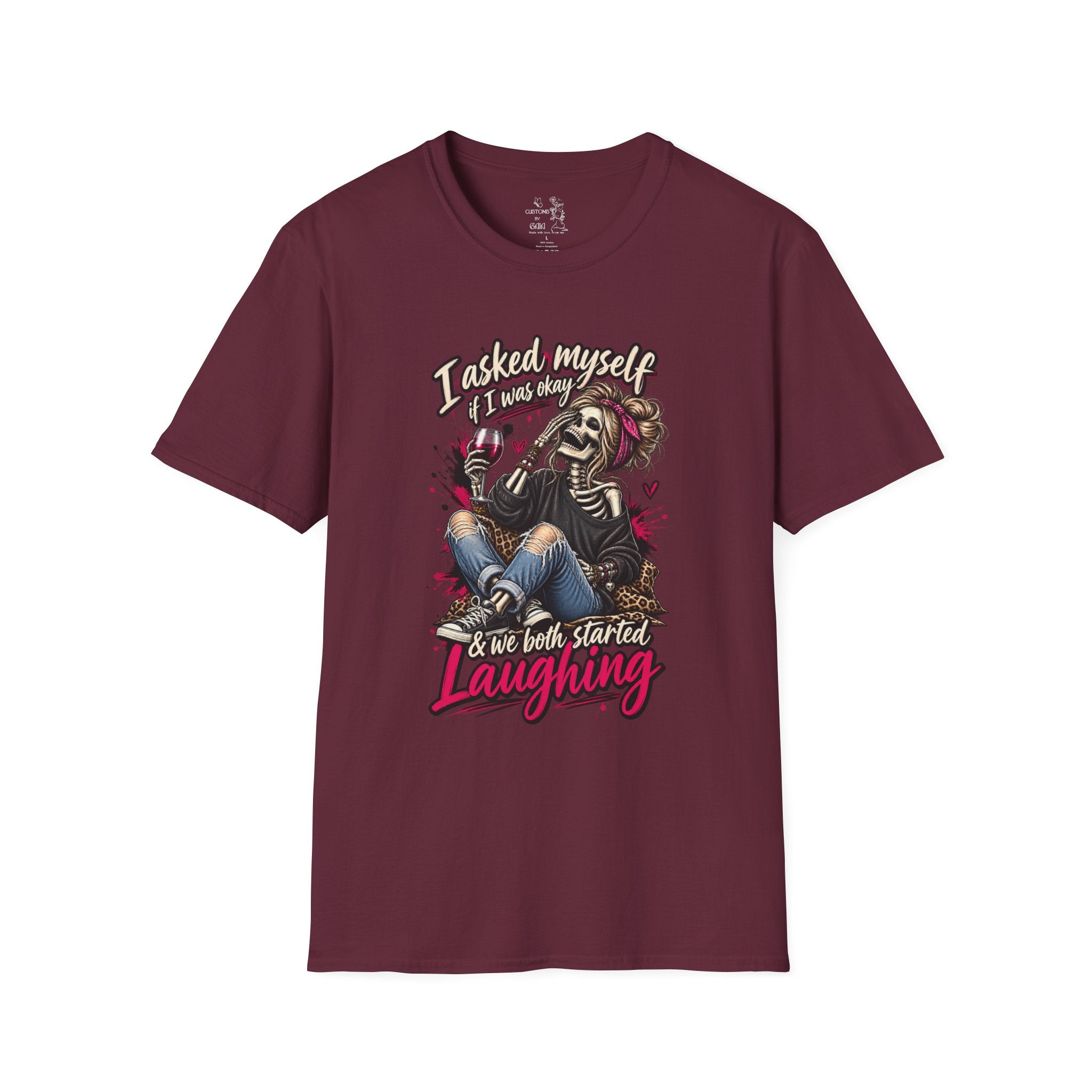 Graphic T-Shirt — "I Asked Myself If I Was Okay" Skeleton Girl Funny Dark Humor Tee