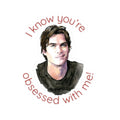Kiss-Cut Sticker — "I Know You’re Obsessed With Me" Portrait Sticker