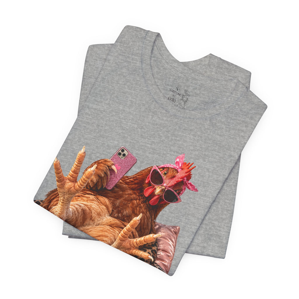 Only Hens T-Shirt — Funny Chicken Selfie Tee for Poultry Lovers