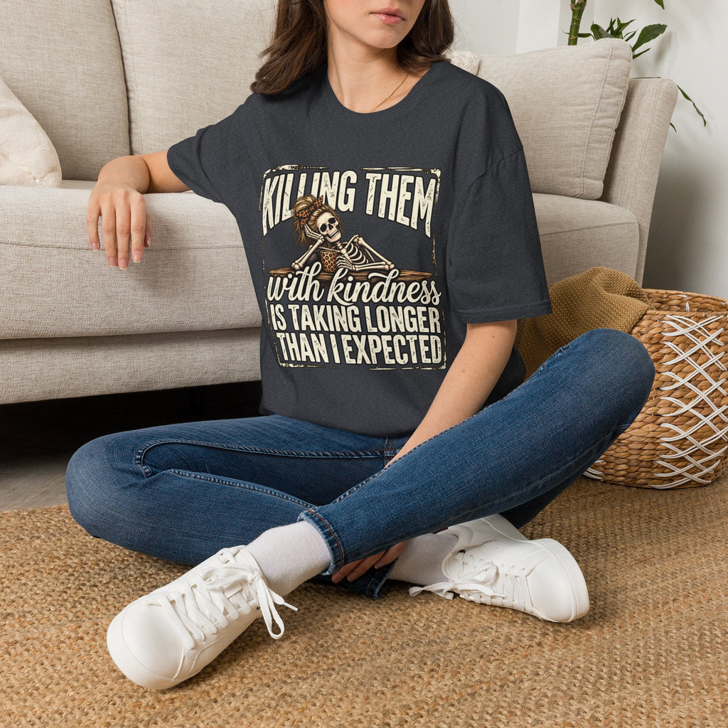 Killing Them With Kindness Skeleton T-Shirt – Funny Dark Humor Tee