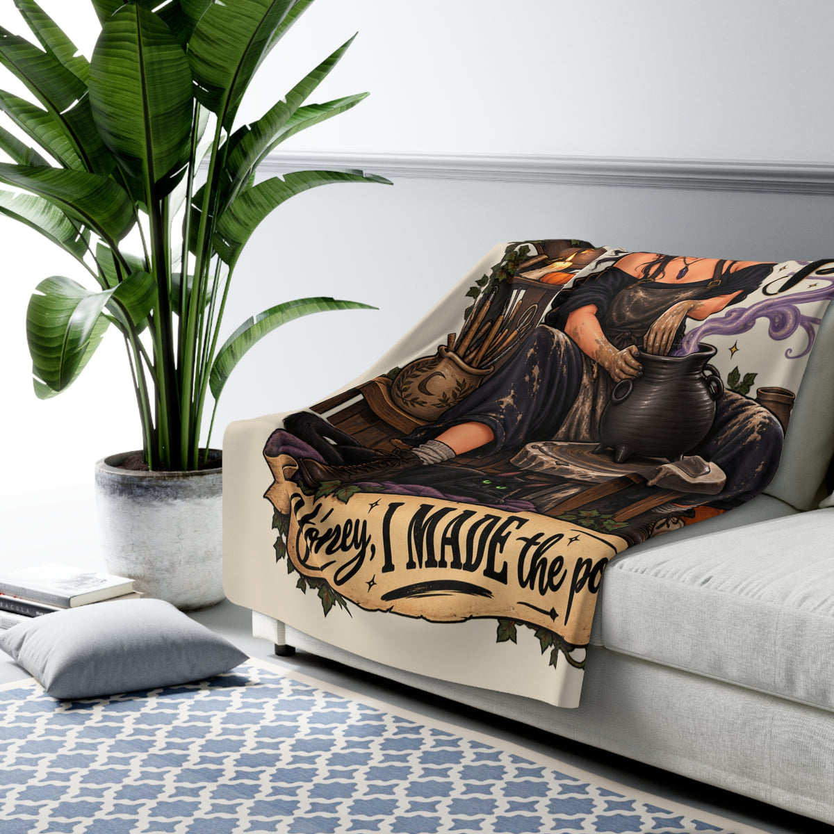 Witchy 'Stir the Pot? Honey I Made the Pot' Sherpa Blanket