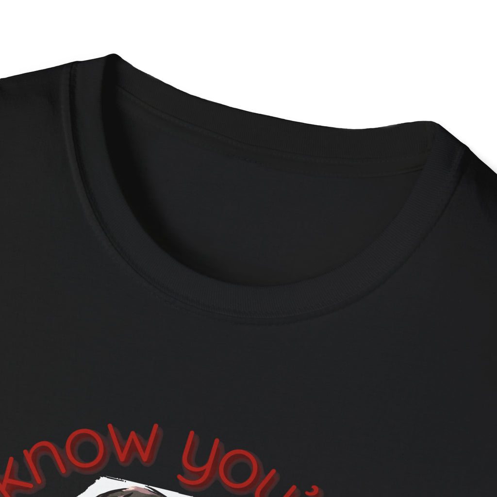 T-Shirt — "I know you're obsessed with me!" Portrait Graphic Tee