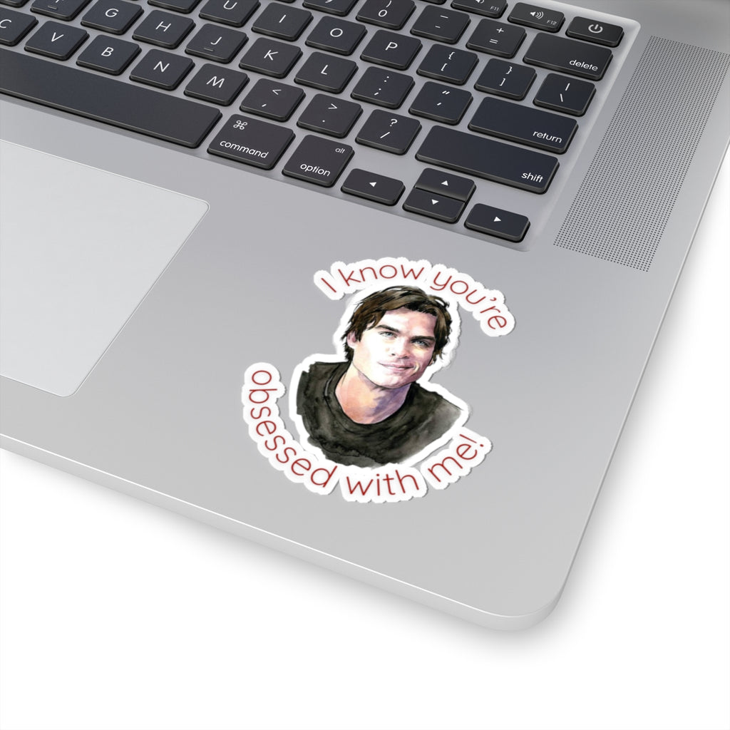 Kiss-Cut Sticker — "I Know You’re Obsessed With Me" Portrait Sticker