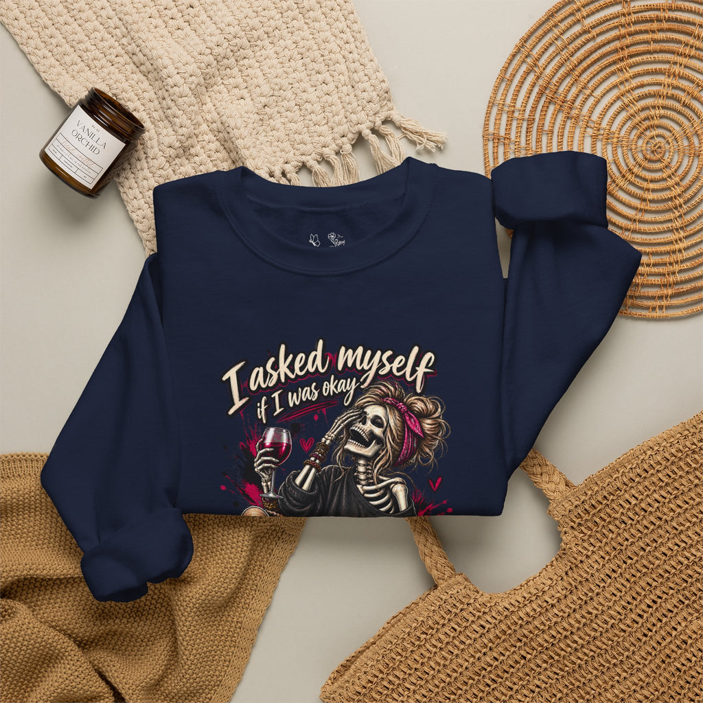 Crewneck Sweatshirt — 'I Asked Myself If I Was Crazy & Then We Started Laughing' Skeleton Graphic