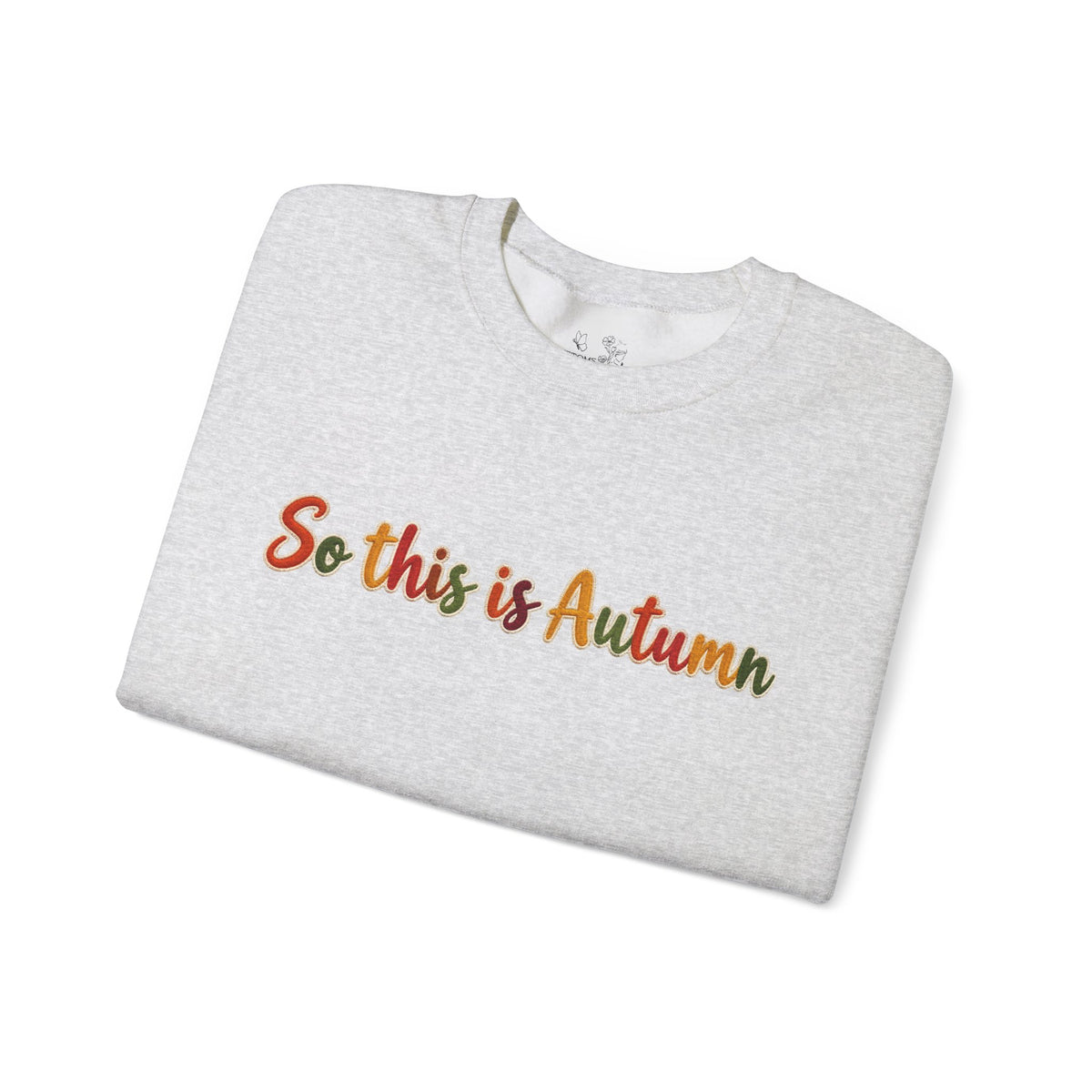 So This Is Autumn Crewneck Sweatshirt – Cozy Fall Pullover