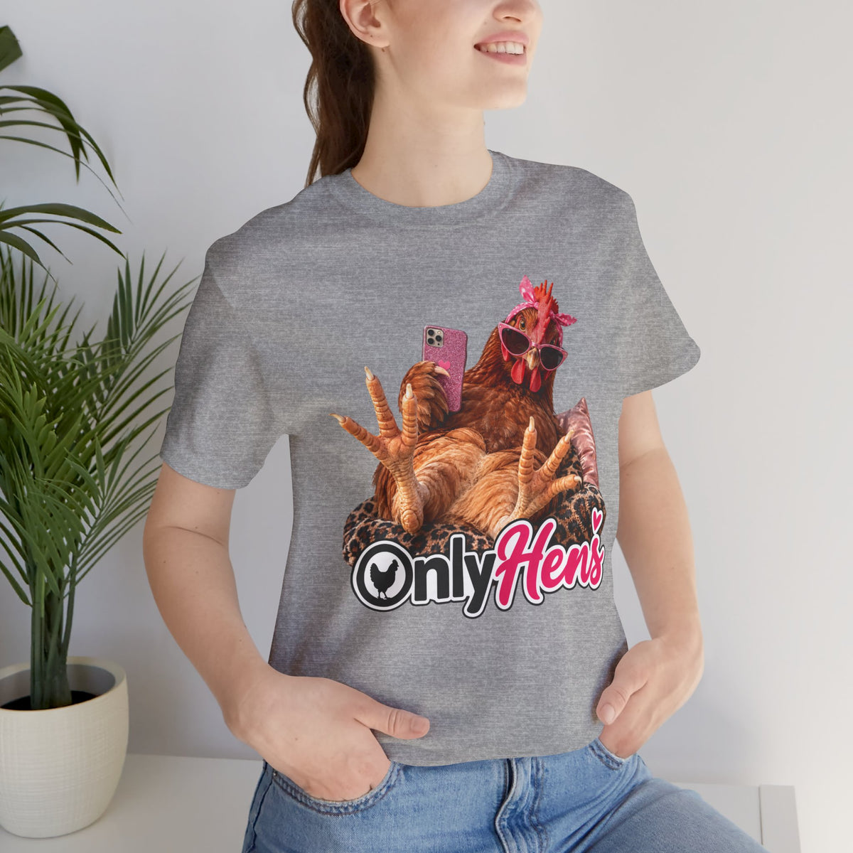 Only Hens T-Shirt — Funny Chicken Selfie Tee for Poultry Lovers