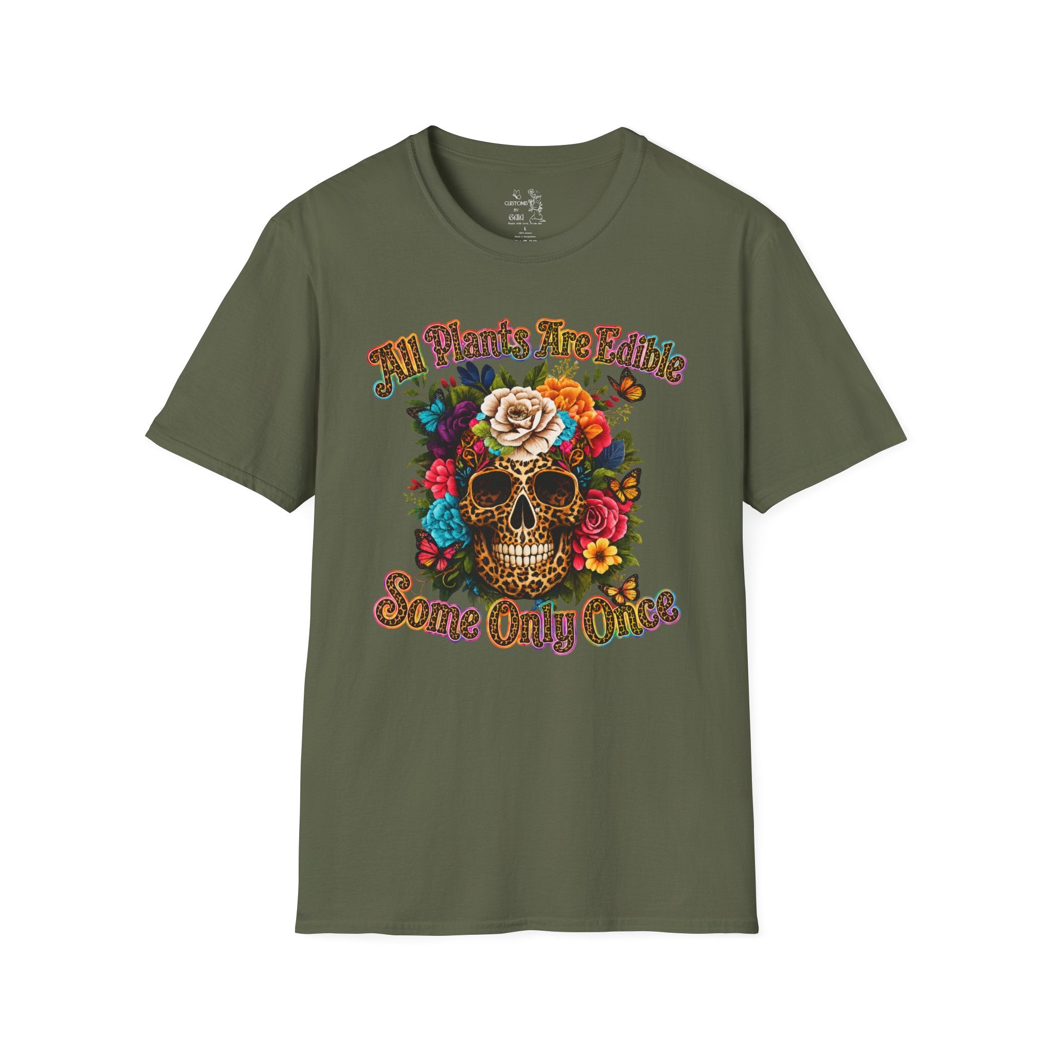 T-Shirt — "All Plants Are Edible (Some Only Once)" Floral Sugar Skull Tee