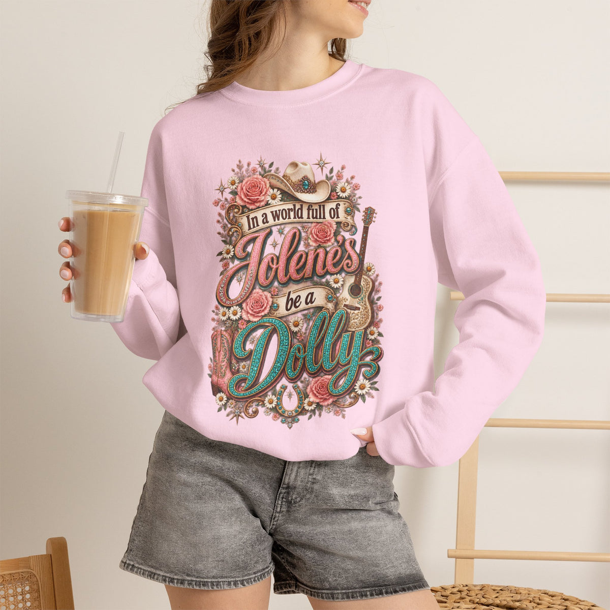 Crewneck Sweatshirt — "In a world full of Jolene's be a Dolly" Vintage Floral Country Music Pullover