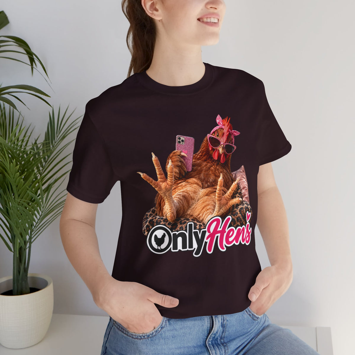 Only Hens T-Shirt — Funny Chicken Selfie Tee for Poultry Lovers