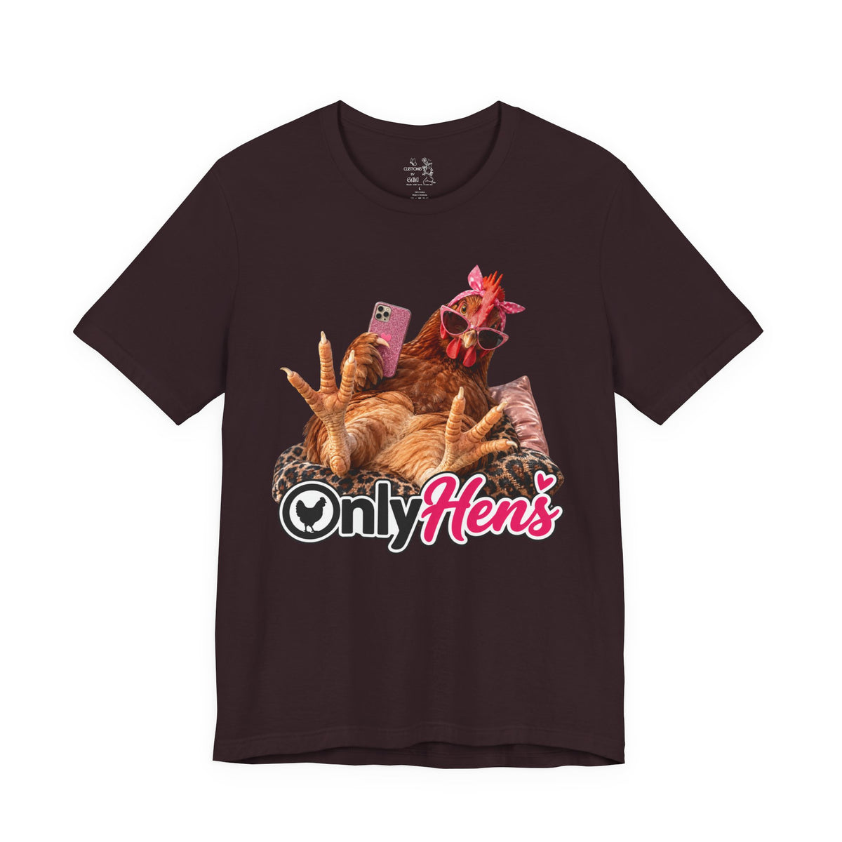 Only Hens T-Shirt — Funny Chicken Selfie Tee for Poultry Lovers