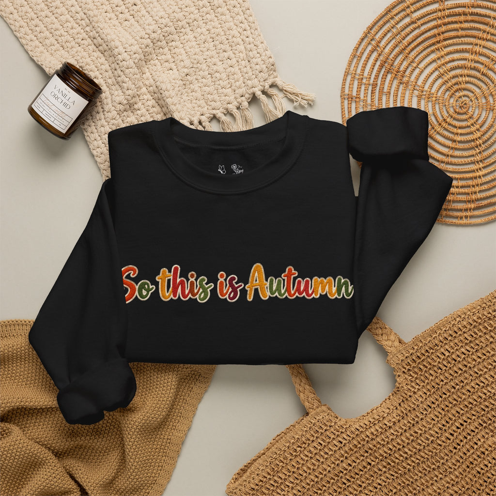 So This Is Autumn Crewneck Sweatshirt – Cozy Fall Pullover