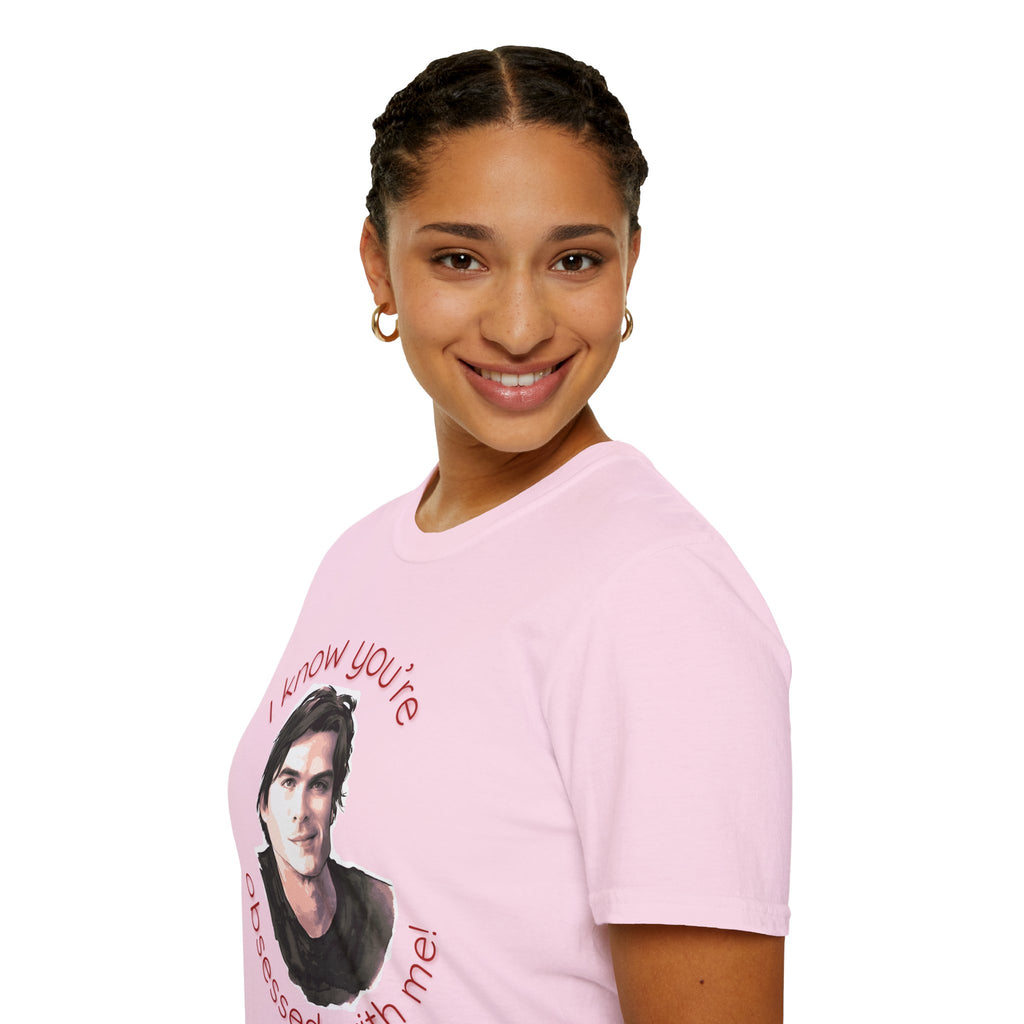 T-Shirt — "I know you're obsessed with me!" Portrait Graphic Tee