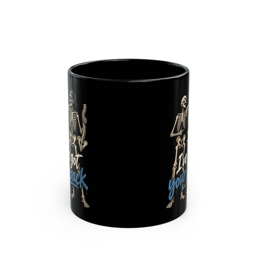 "I've Got Your Back' Skeleton Coffee Mug — Funny Goth/Halloween 11oz/15oz Black Mug
