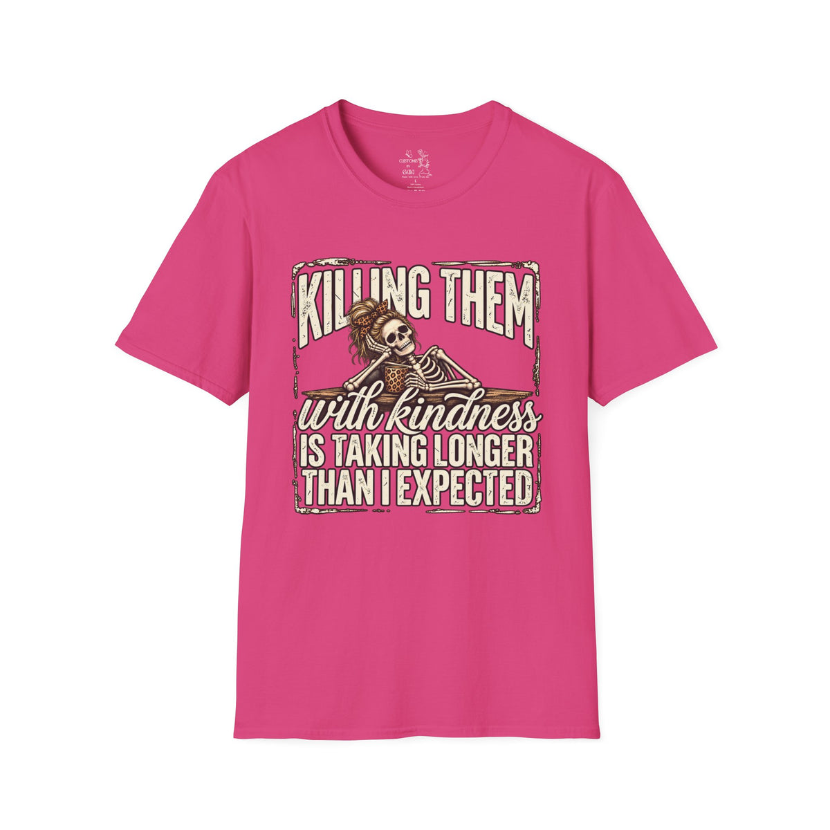 Killing Them With Kindness Skeleton T-Shirt – Funny Dark Humor Tee