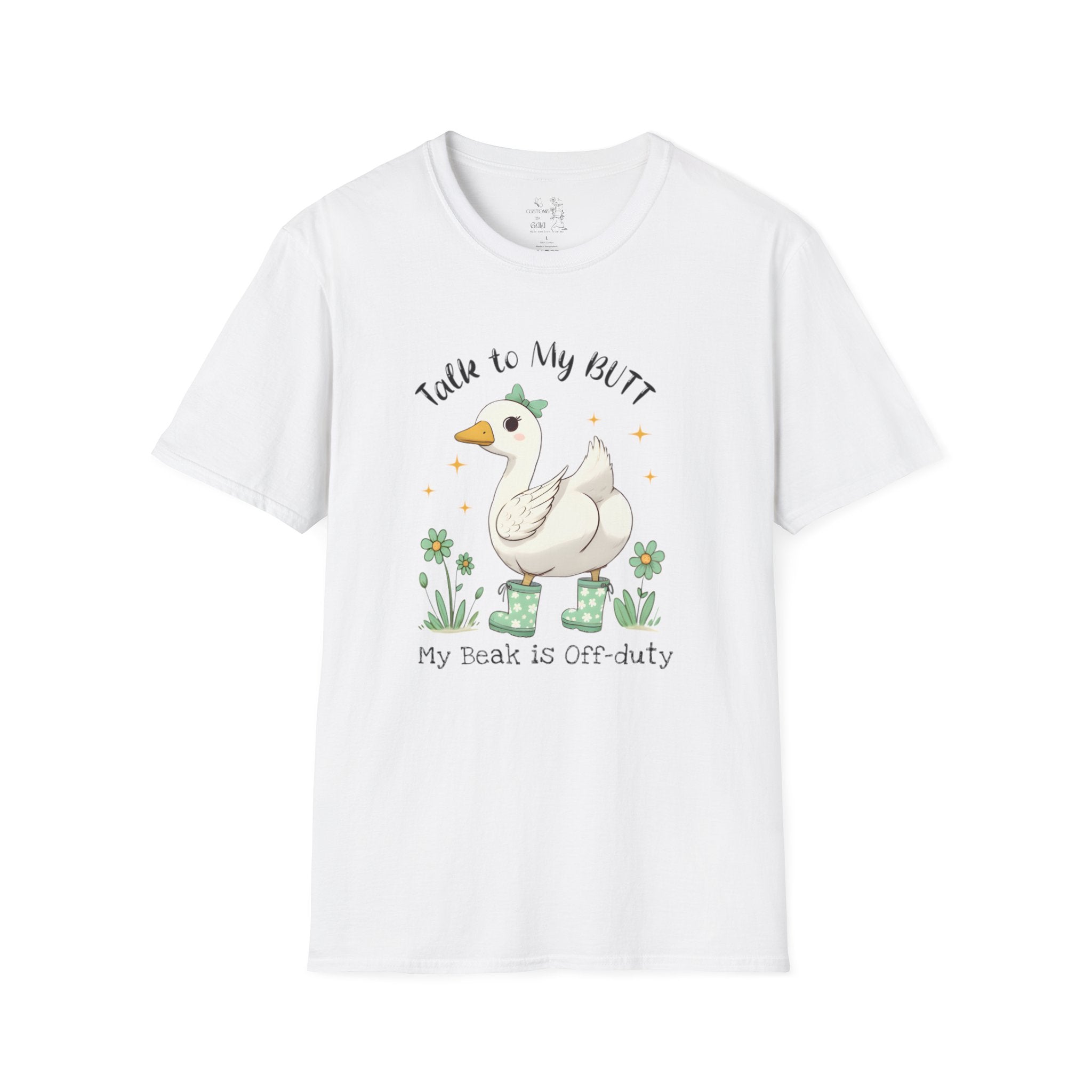 Funny Goose T-Shirt — "Talk to My Butt, My Beak Is Off-Duty" Cute Farm Animal Tee