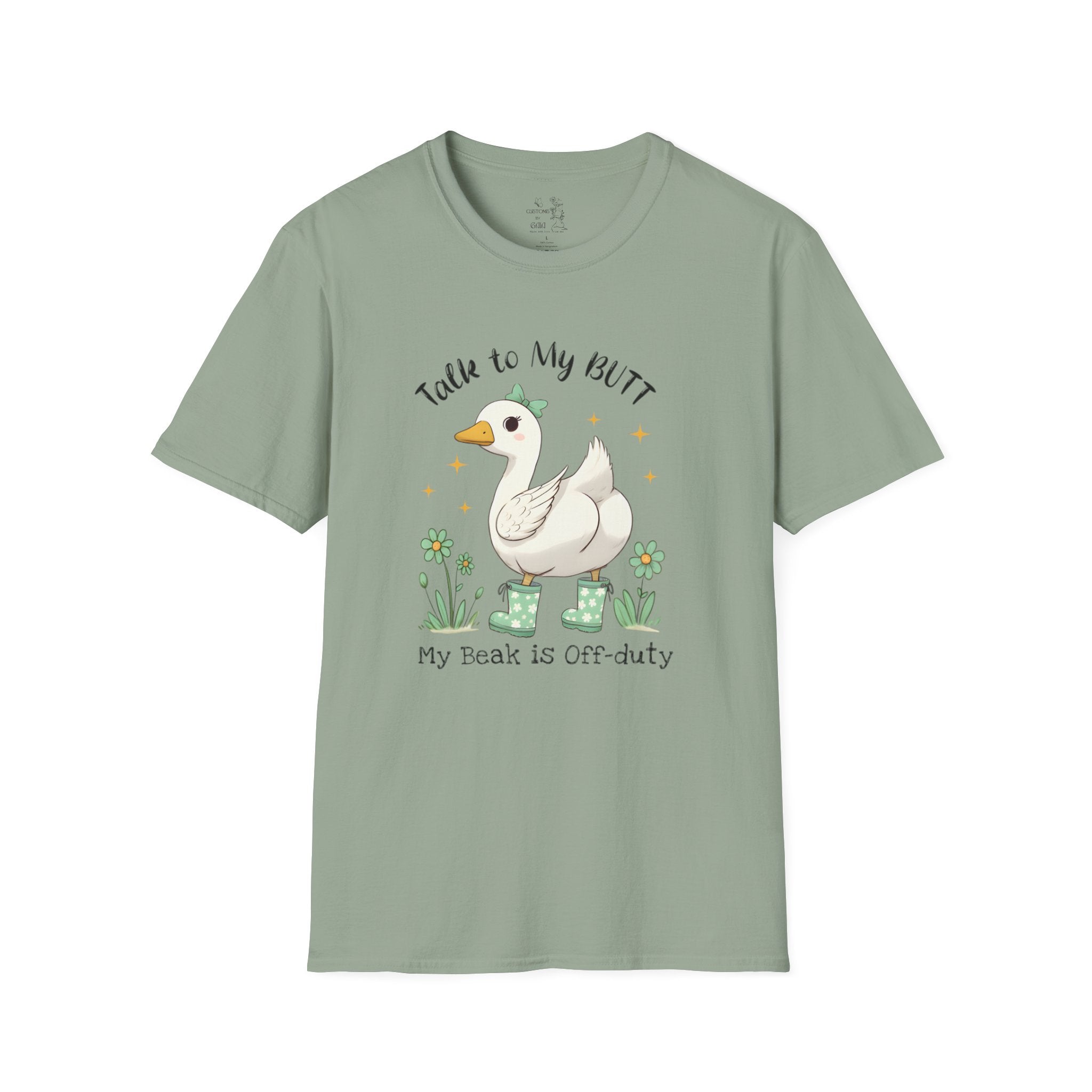 Funny Goose T-Shirt — "Talk to My Butt, My Beak Is Off-Duty" Cute Farm Animal Tee
