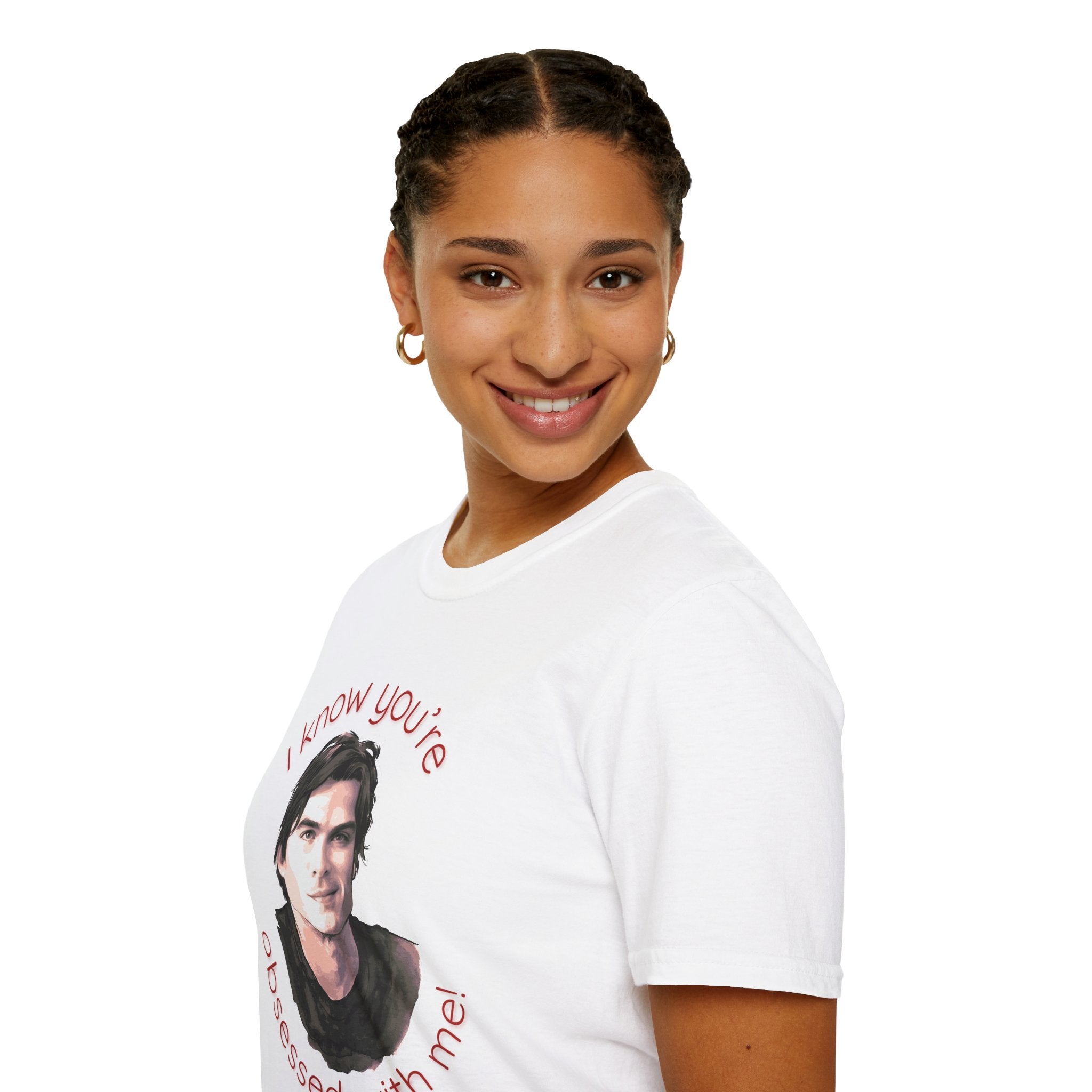 T-Shirt — "I know you're obsessed with me!" Portrait Graphic Tee