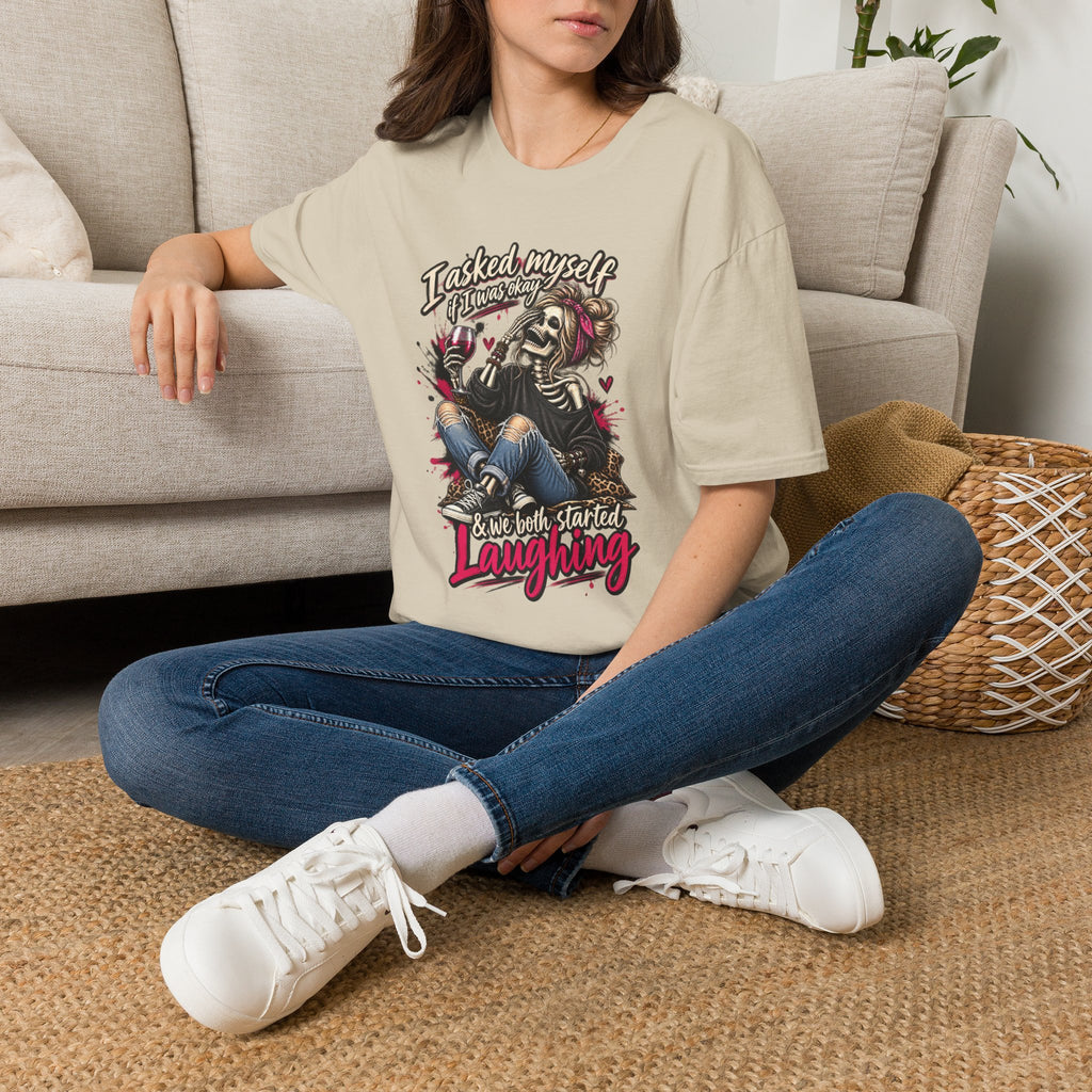 Graphic T-Shirt — "I Asked Myself If I Was Okay" Skeleton Girl Funny Dark Humor Tee