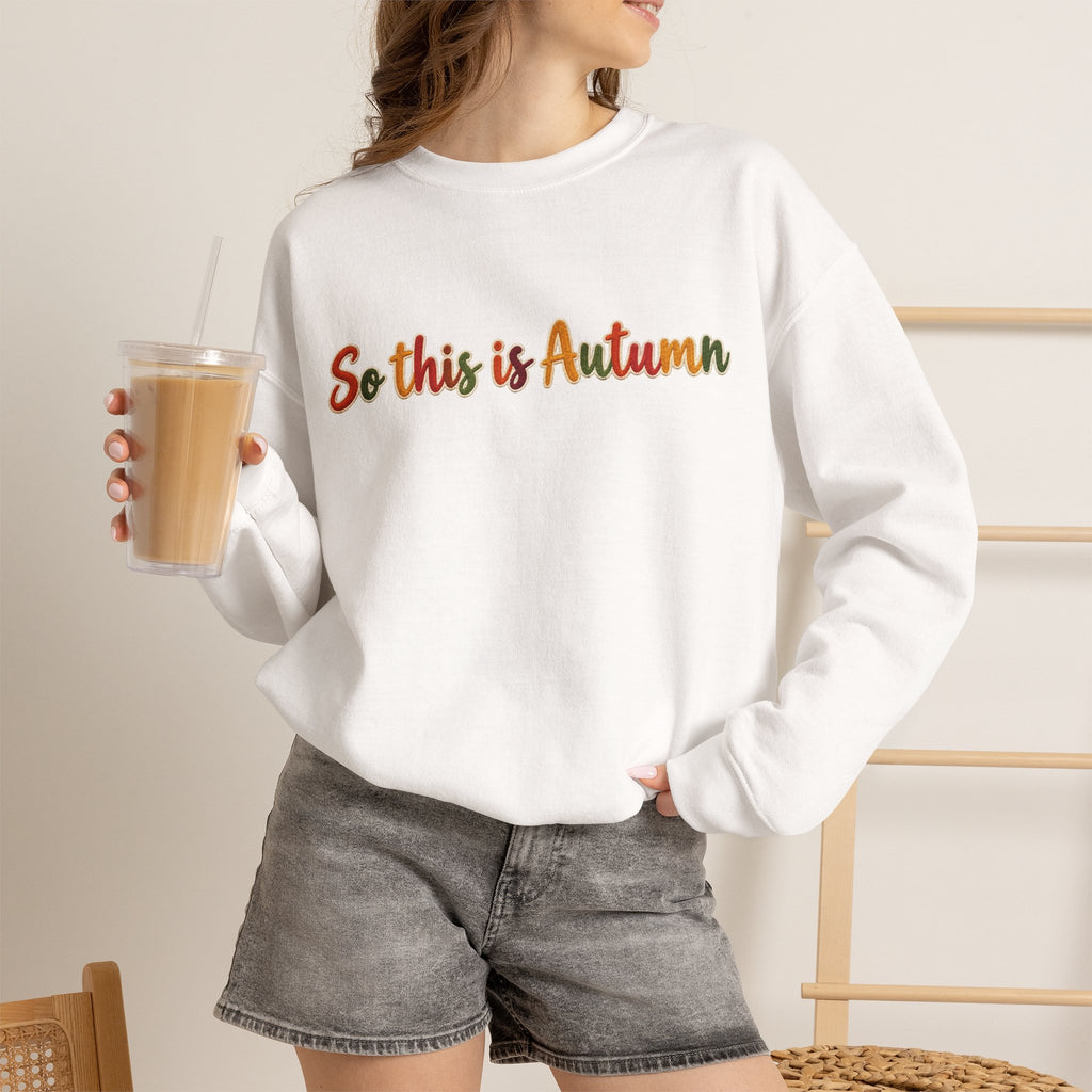 So This Is Autumn Crewneck Sweatshirt – Cozy Fall Pullover