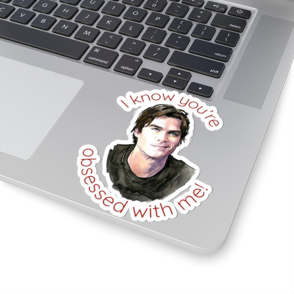 Kiss-Cut Sticker — "I Know You’re Obsessed With Me" Portrait Sticker