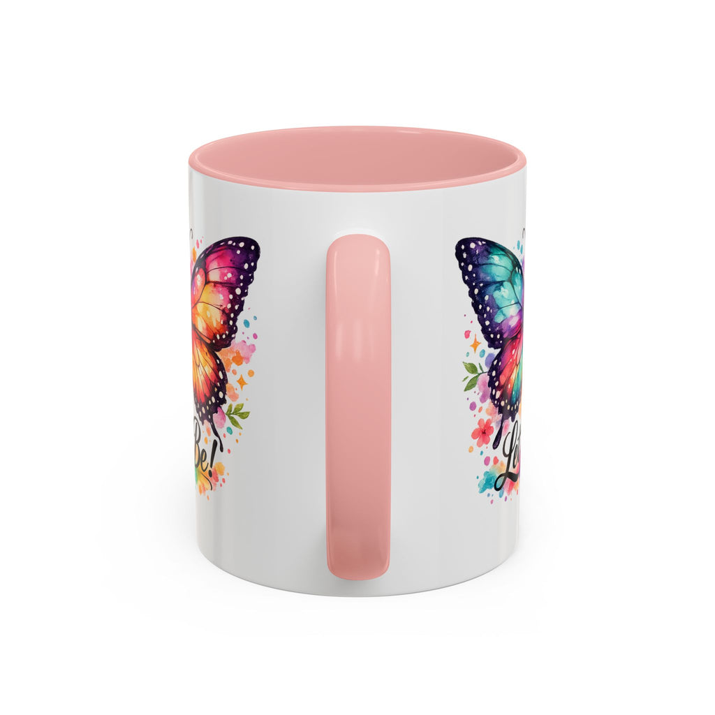 Let It Be Butterfly Accent Coffee Mug — Colorful Inspirational 11/15oz