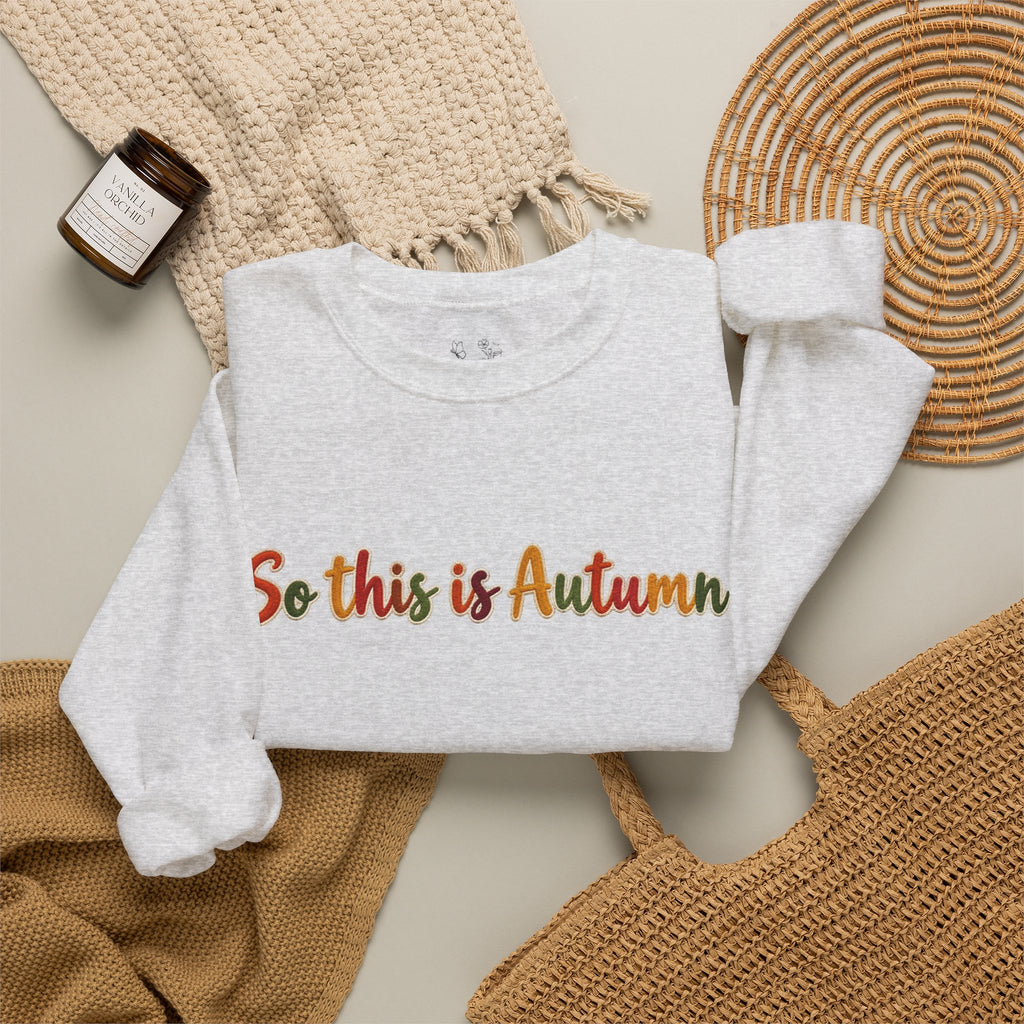 So This Is Autumn Crewneck Sweatshirt – Cozy Fall Pullover