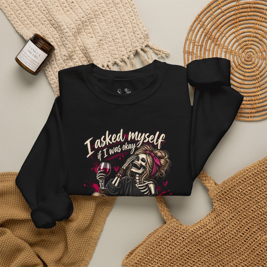 Crewneck Sweatshirt — 'I Asked Myself If I Was Crazy & Then We Started Laughing' Skeleton Graphic