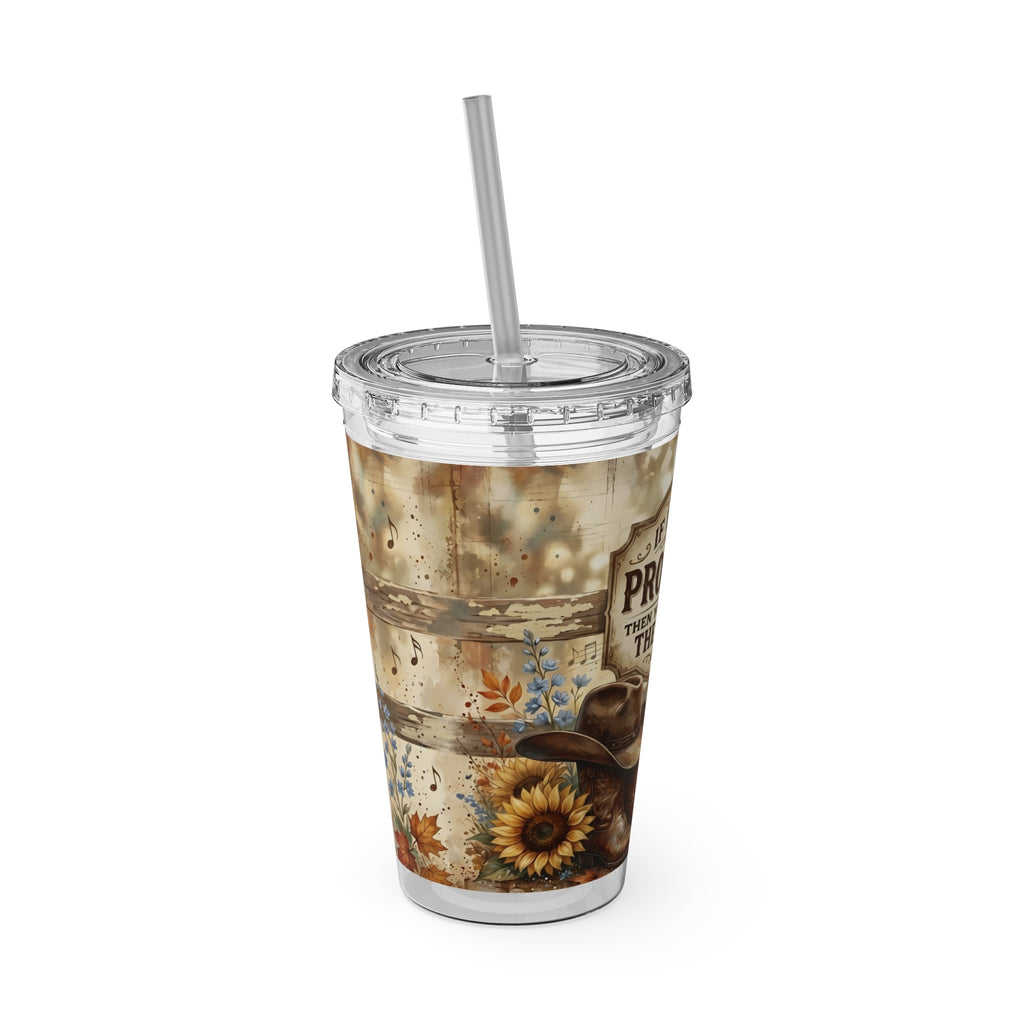 If I’m the Problem 16oz Tumbler with Straw — Sunflower Cowboy Rustic Drinkware