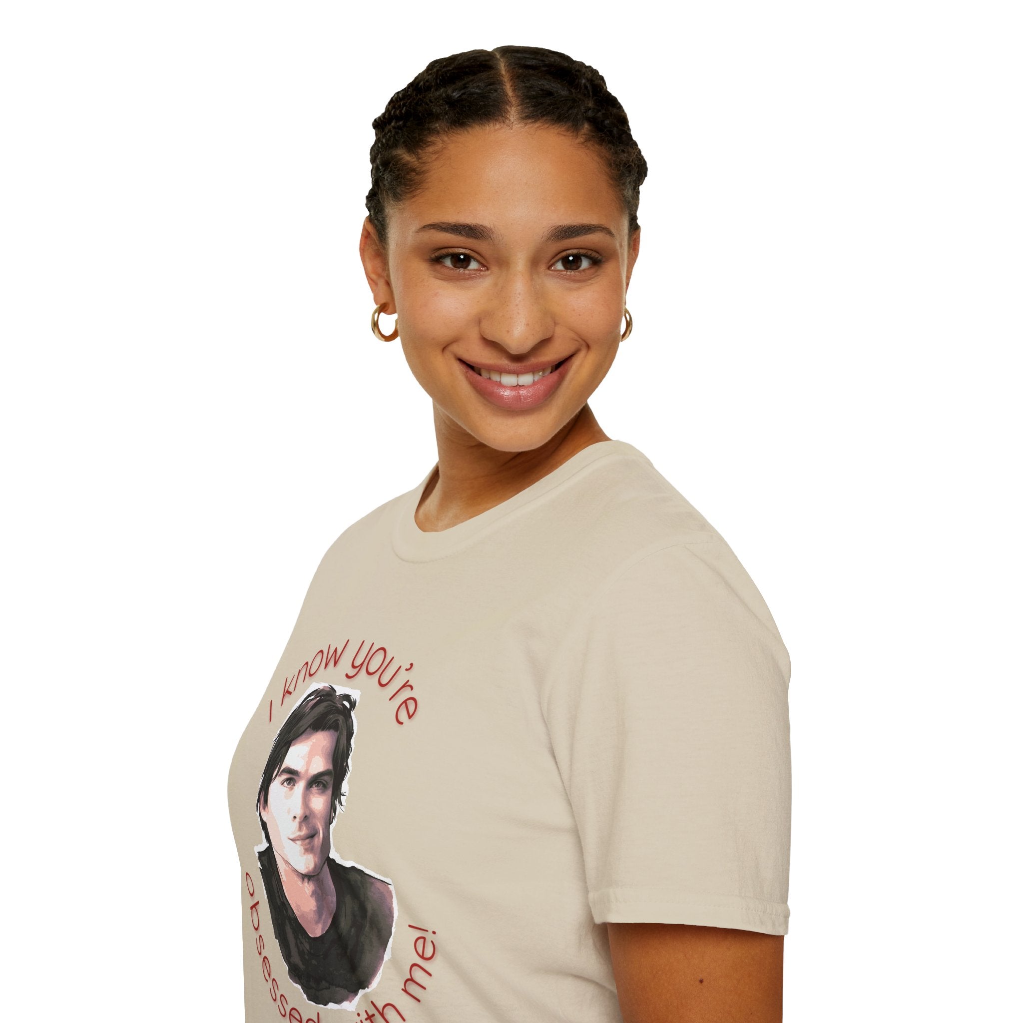 T-Shirt — "I know you're obsessed with me!" Portrait Graphic Tee