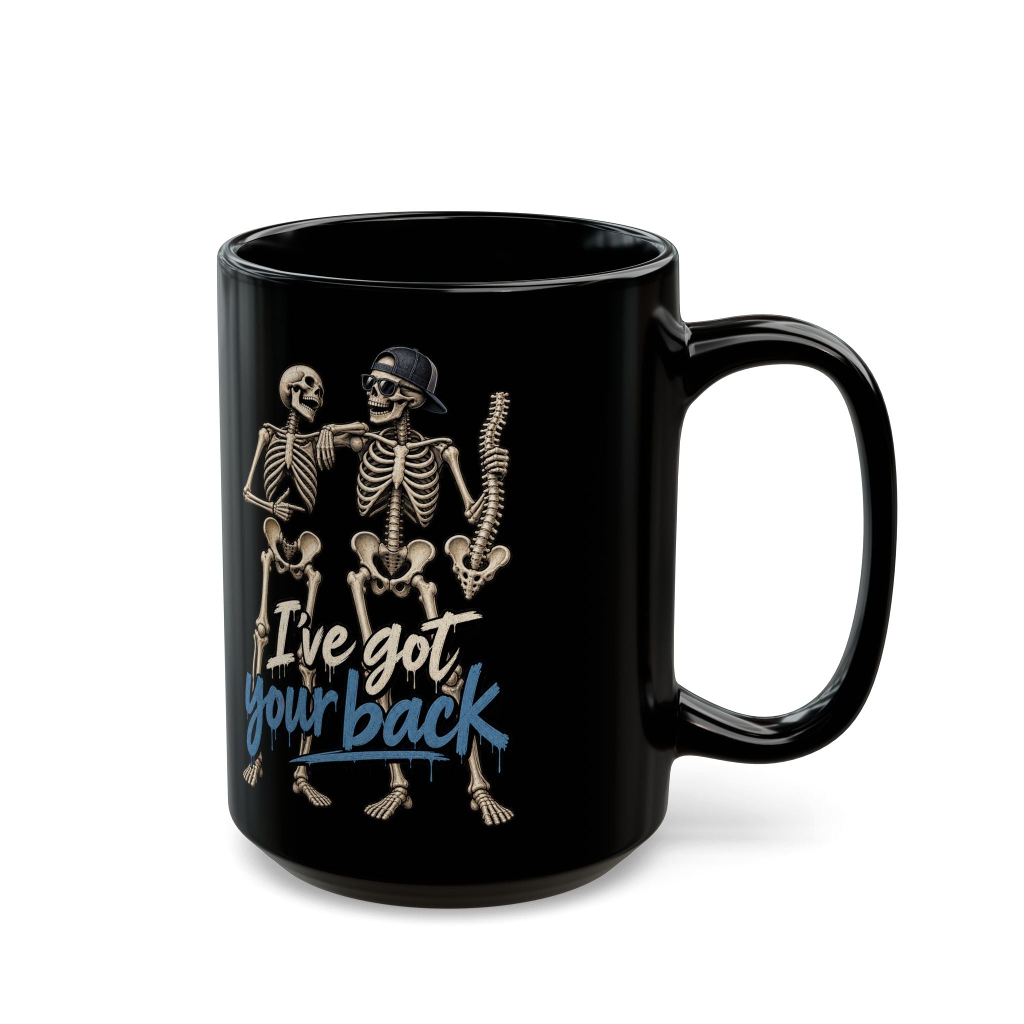 "I've Got Your Back' Skeleton Coffee Mug — Funny Goth/Halloween 11oz/15oz Black Mug