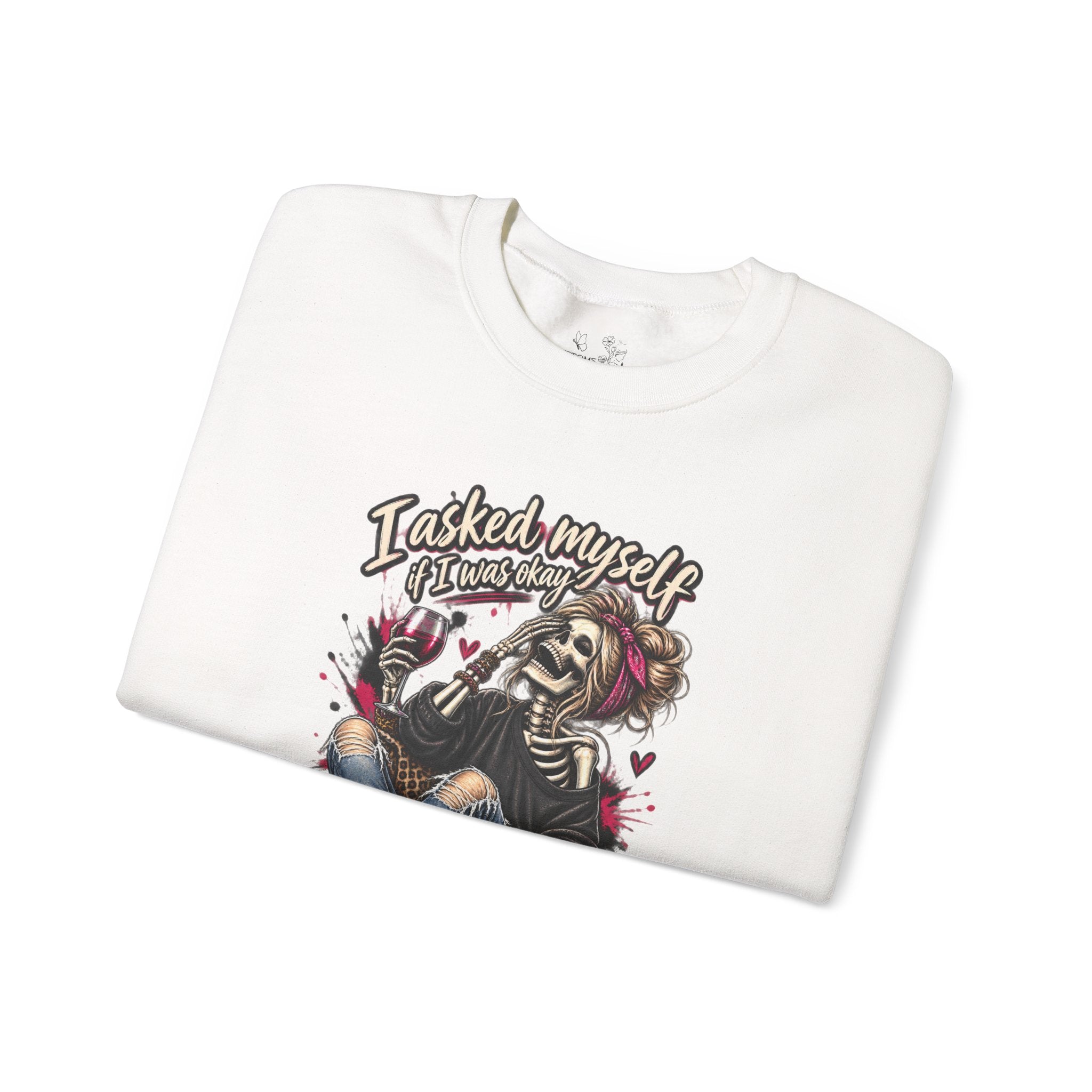 Crewneck Sweatshirt — 'I Asked Myself If I Was Crazy & Then We Started Laughing' Skeleton Graphic